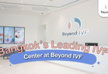 Bangkok’s Leading IVF Center at Beyond IVF