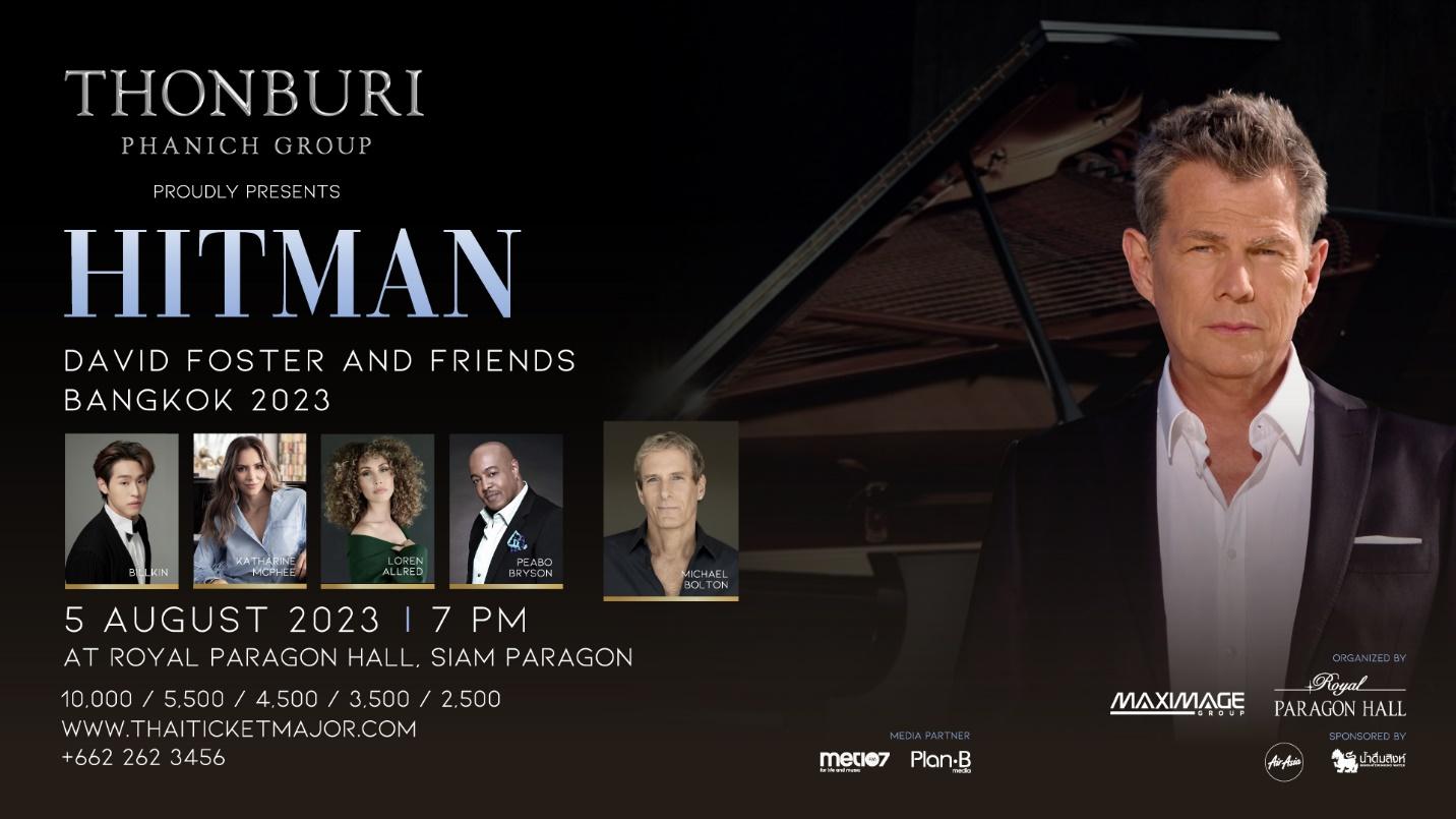 David Foster is bringing alltime hits to Bangkok this August