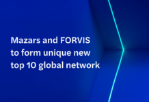 Mazars and FORVIS to Form Unique New Top 10 Global Network