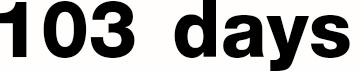 103 Days