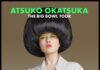 Atsuko Okatsuka brings Big Bowl Tour to Bangkok in Nov Atsuko Okatsuka brings Big Bowl Tour to Bangkok in Nov