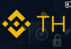 Binance TH says customer assets safe, suspends deposits and withdrawals after nearly US$6.3 billion hack